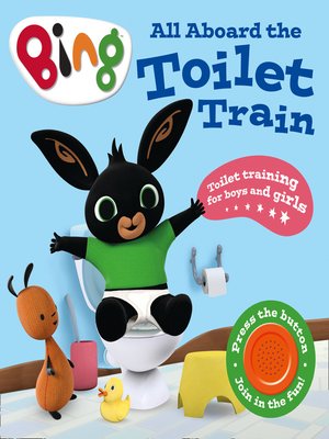 cover image of All Aboard the Toilet Train!